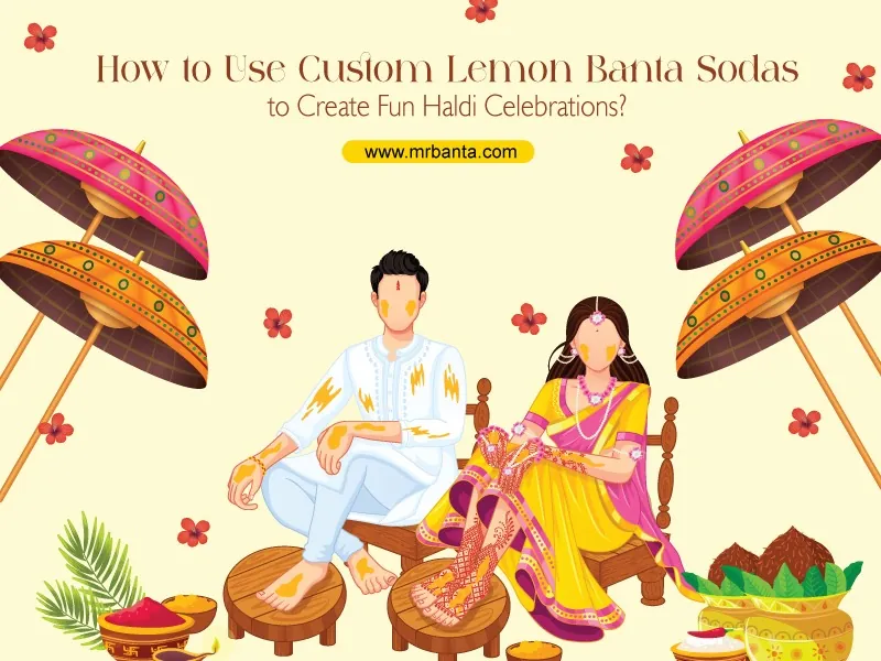Top 5 Reasons to Serve Custom Flavoured Sodas at Your Haldi Ceremony